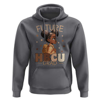 Future HBCU Grad Black Girl Hoodie College Bound Pride Black Excellence Supporters