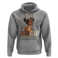 Future HBCU Grad Black Girl Hoodie College Bound Pride Black Excellence Supporters