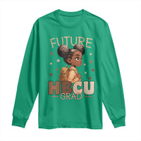 Future HBCU Grad Black Girl Long Sleeve Shirt College Bound Pride Black Excellence Supporters