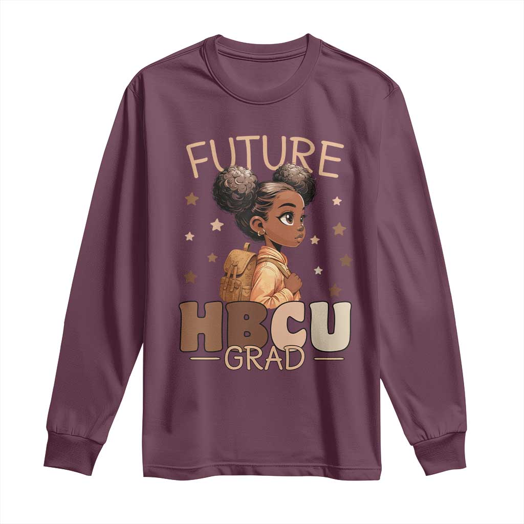 Future HBCU Grad Black Girl Long Sleeve Shirt College Bound Pride Black Excellence Supporters