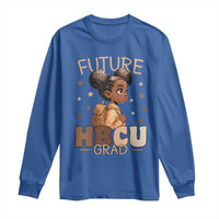 Future HBCU Grad Black Girl Long Sleeve Shirt College Bound Pride Black Excellence Supporters