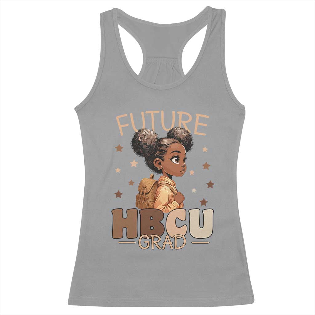 Future HBCU Grad Black Girl Racerback Tank Top College Bound Pride Black Excellence Supporters