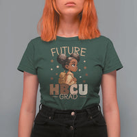 Future HBCU Grad Black Girl T Shirt For Women College Bound Pride Black Excellence Supporters