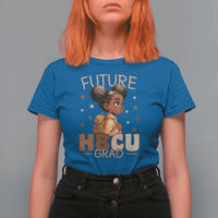 Future HBCU Grad Black Girl T Shirt For Women College Bound Pride Black Excellence Supporters