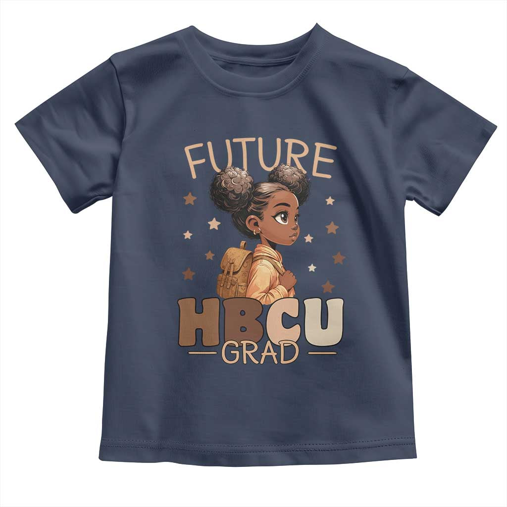 Future HBCU Grad Black Girl Toddler T Shirt College Bound Pride Black Excellence Supporters