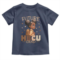 Future HBCU Grad Black Girl Toddler T Shirt College Bound Pride Black Excellence Supporters