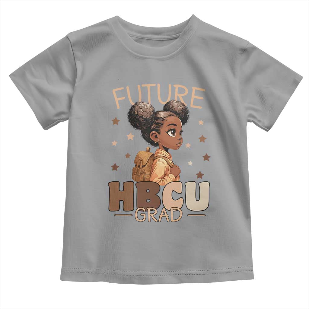 Future HBCU Grad Black Girl Toddler T Shirt College Bound Pride Black Excellence Supporters