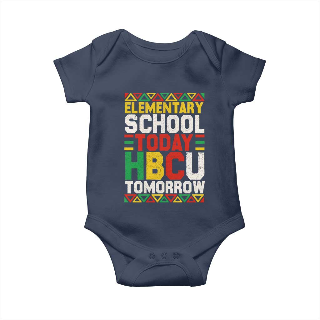 Elementary School Today HBCU Tomorrow Baby Onesie Black Pride College Bound Motivation
