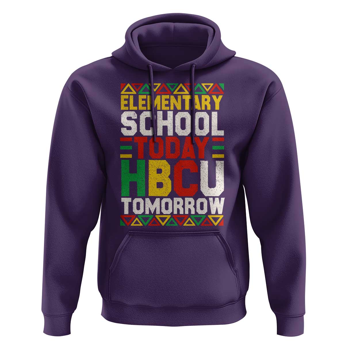 Elementary School Today HBCU Tomorrow Hoodie Black Pride College Bound Motivation