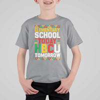 Elementary School Today HBCU Tomorrow T Shirt For Kid Black Pride College Bound Motivation