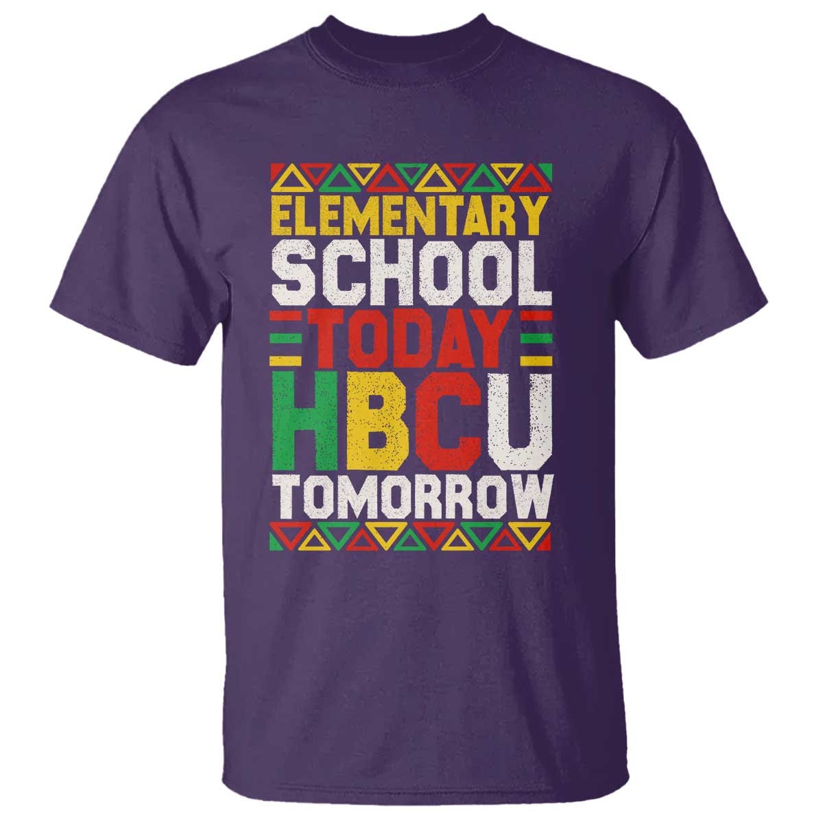 Elementary School Today HBCU Tomorrow T Shirt Black Pride College Bound Motivation