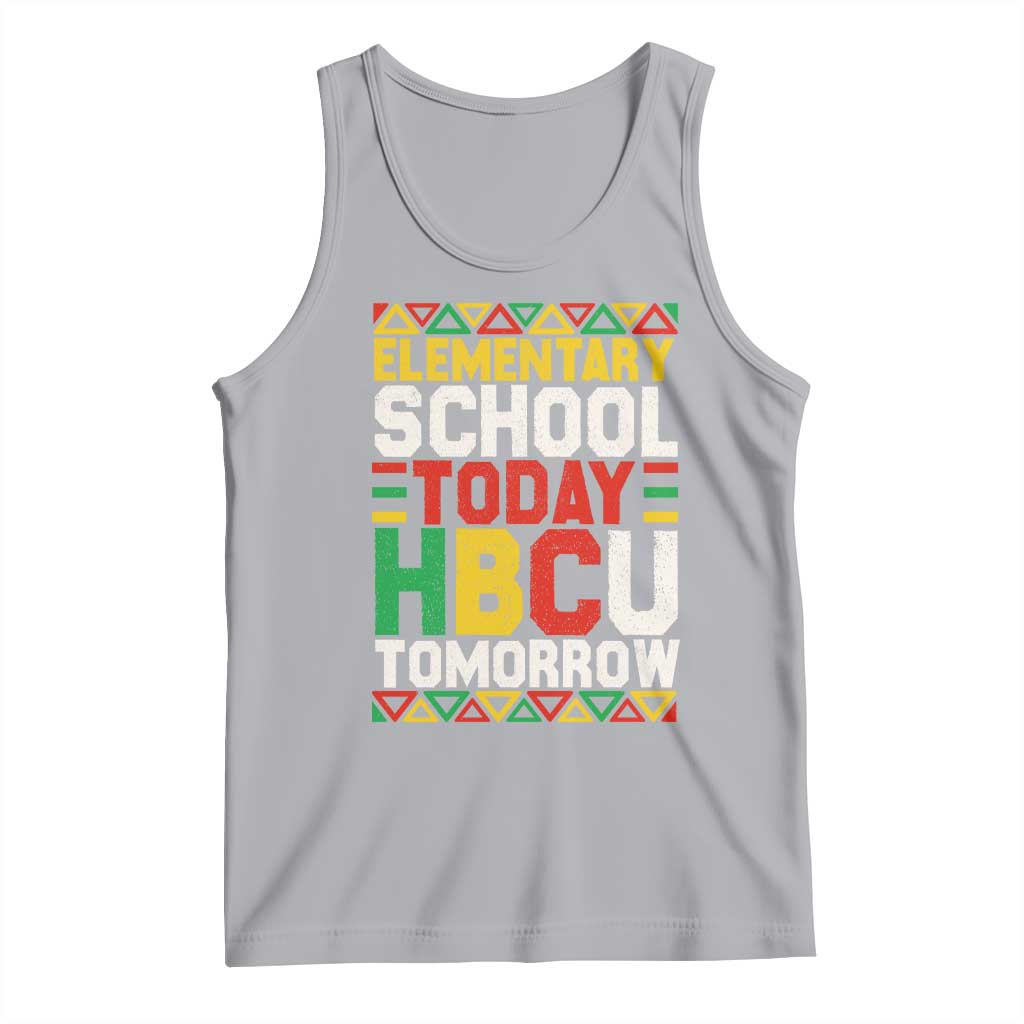 Elementary School Today HBCU Tomorrow Tank Top Black Pride College Bound Motivation