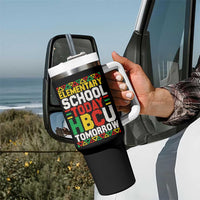 Elementary School Today HBCU Tomorrow Tumbler With Handle Black Pride College Bound Motivation