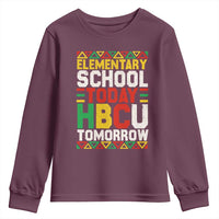 Elementary School Today HBCU Tomorrow Youth Sweatshirt Black Pride College Bound Motivation