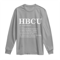 HBCU Definition Long Sleeve Shirt Historically Black College Pride Celebrating Education and Black History