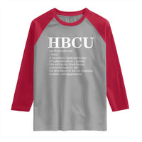 HBCU Definition Raglan Shirt Historically Black College Pride Celebrating Education and Black History