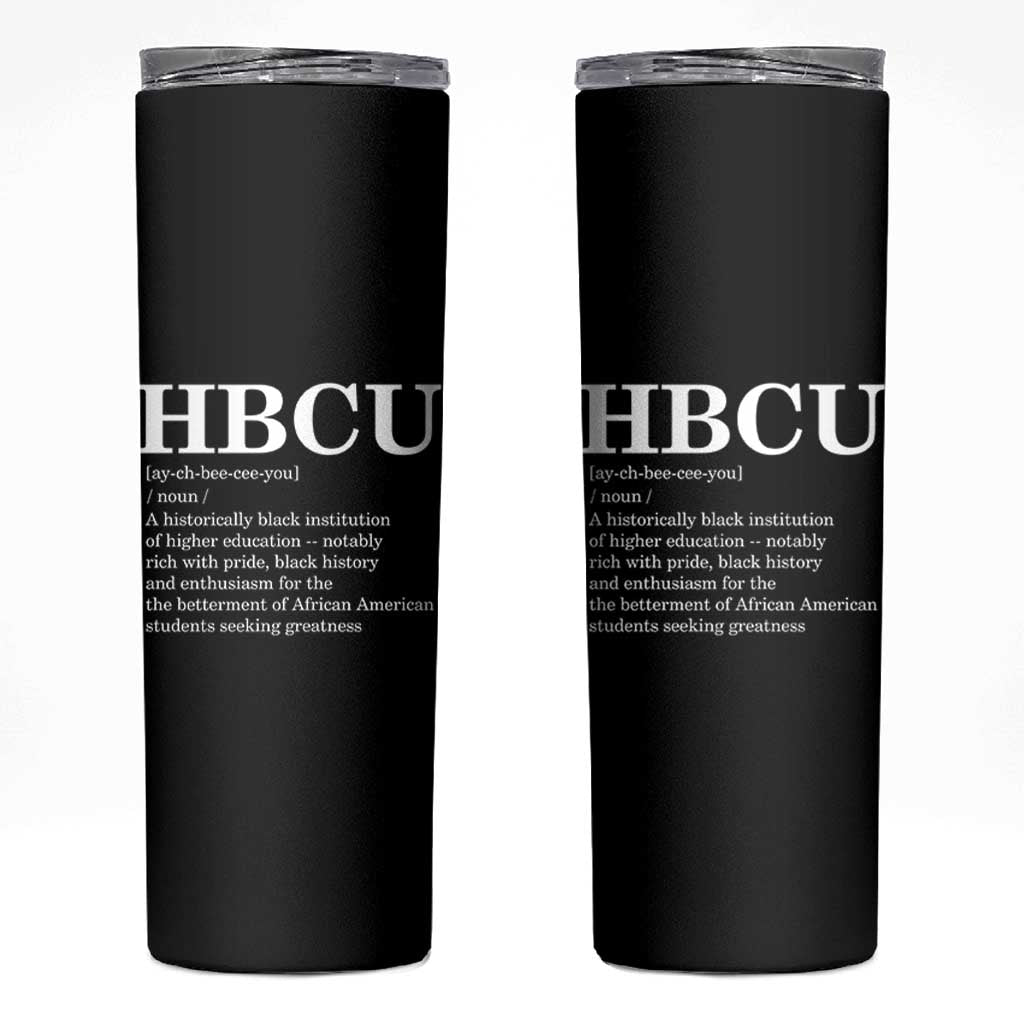 HBCU Definition Skinny Tumbler Historically Black College Pride Celebrating Education and Black History
