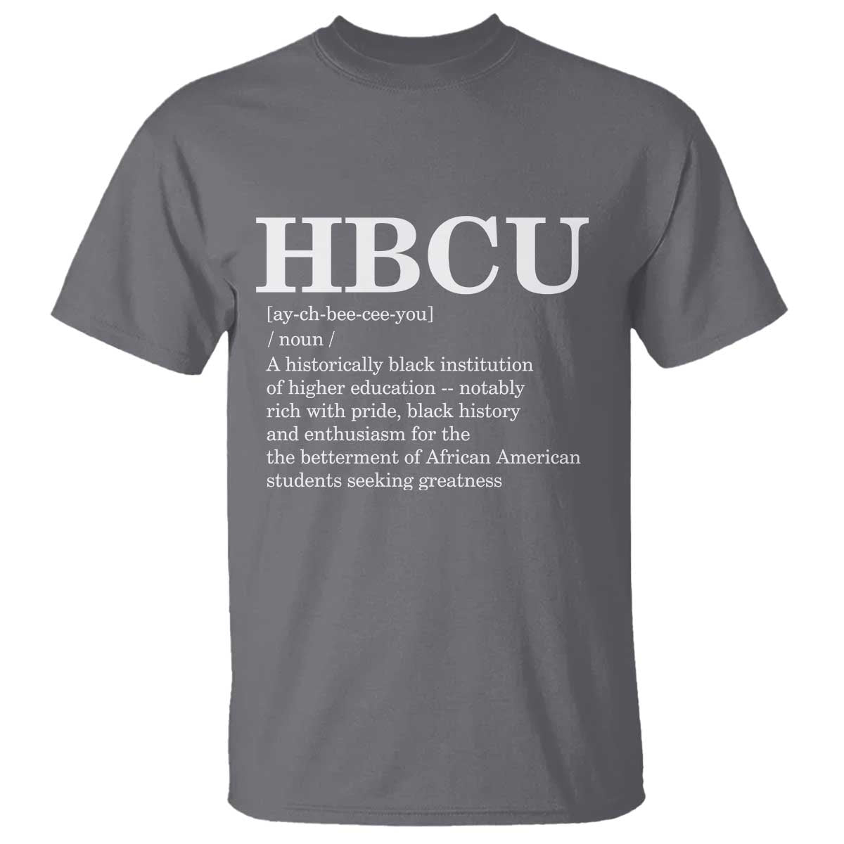 HBCU Definition T Shirt Historically Black College Pride Celebrating Education and Black History