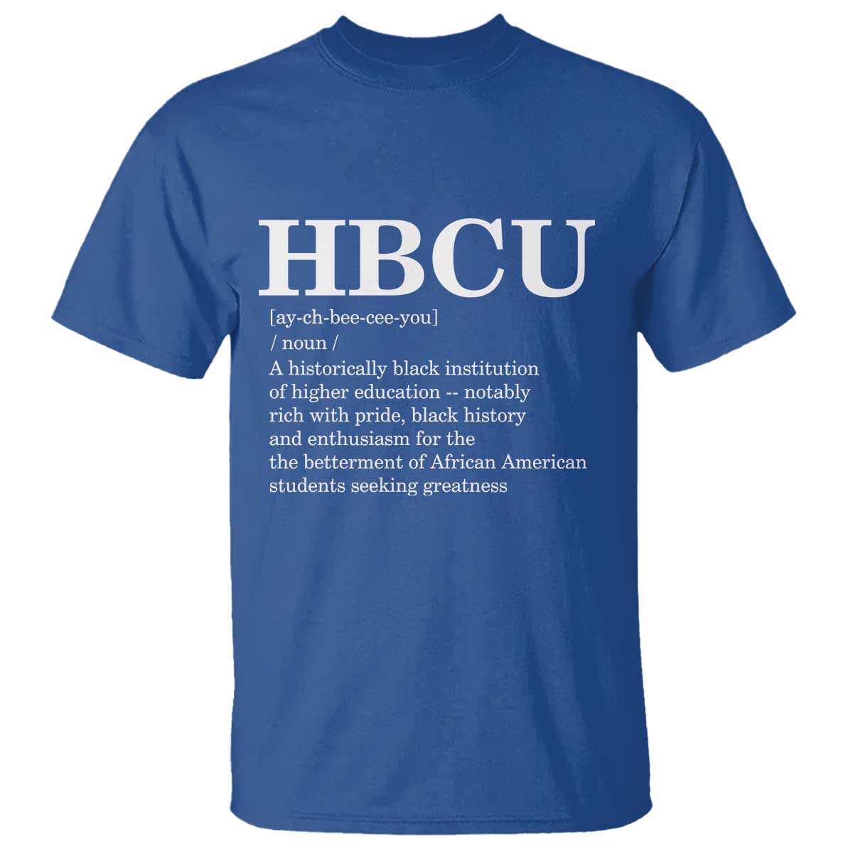 HBCU Definition T Shirt Historically Black College Pride Celebrating Education and Black History