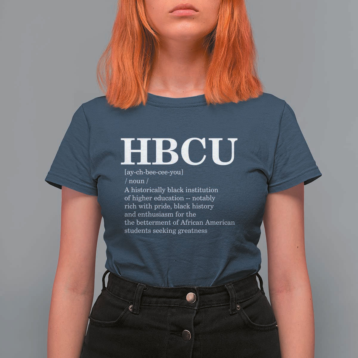 HBCU Definition T Shirt For Women Historically Black College Pride Celebrating Education and Black History