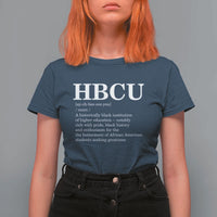 HBCU Definition T Shirt For Women Historically Black College Pride Celebrating Education and Black History
