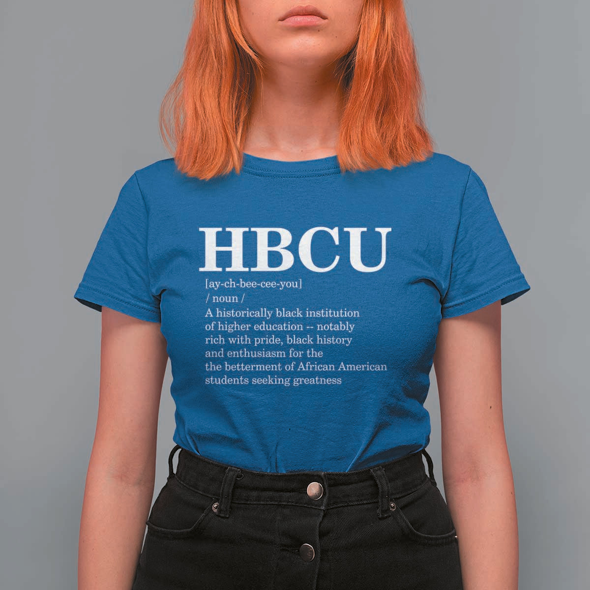 HBCU Definition T Shirt For Women Historically Black College Pride Celebrating Education and Black History