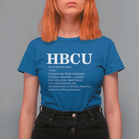 HBCU Definition T Shirt For Women Historically Black College Pride Celebrating Education and Black History