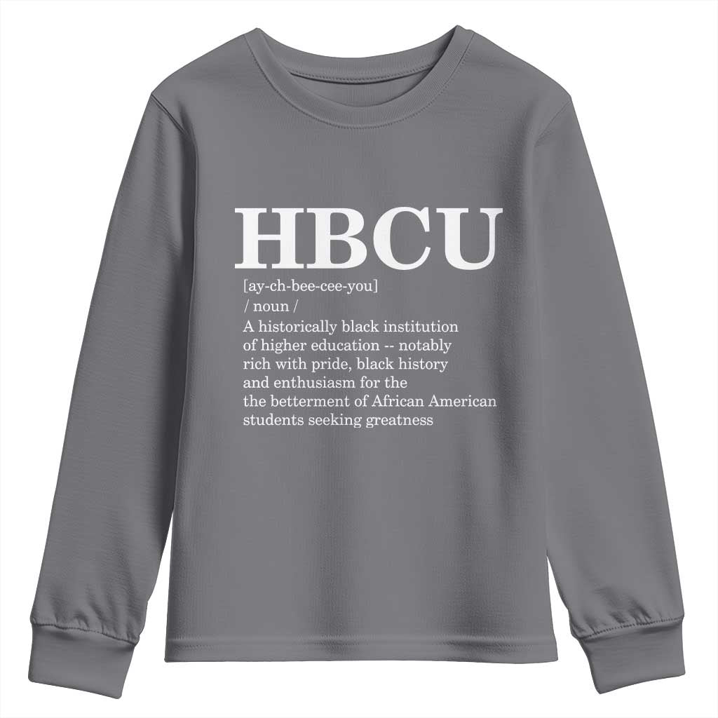 HBCU Definition Youth Sweatshirt Historically Black College Pride Celebrating Education and Black History