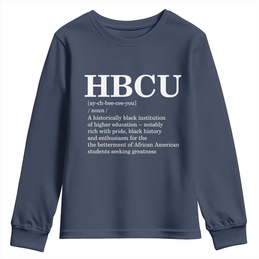 HBCU Definition Youth Sweatshirt Historically Black College Pride Celebrating Education and Black History