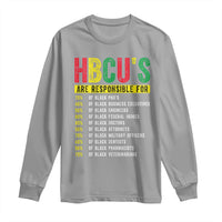 HBCUs Are Responsible For Black Excellence Long Sleeve Shirt Powerful Education Impact Statistics Pride