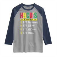 HBCUs Are Responsible For Black Excellence Raglan Shirt Powerful Education Impact Statistics Pride