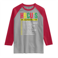 HBCUs Are Responsible For Black Excellence Raglan Shirt Powerful Education Impact Statistics Pride