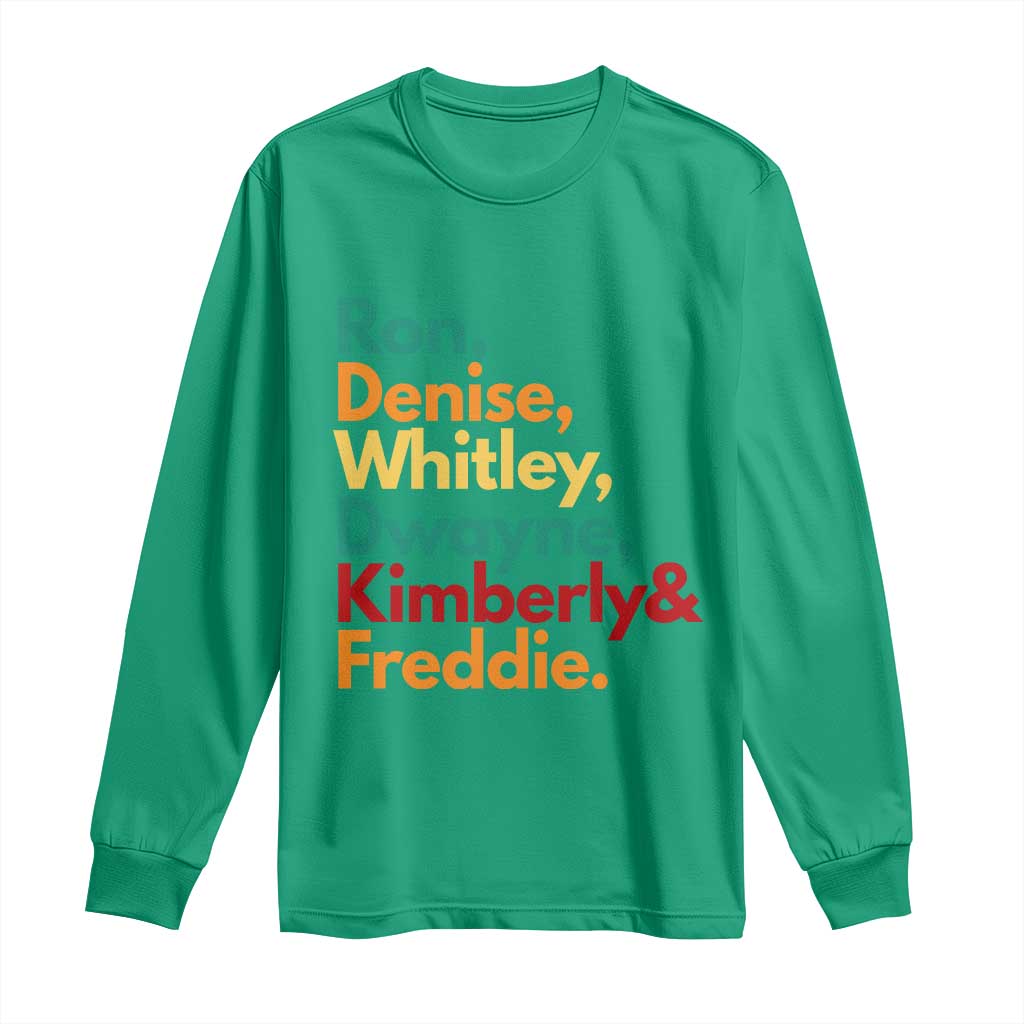 90s Black Sitcom HBCU Culture Tribute Long Sleeve Shirt Ron Denise Whitley Dwayne Kimberly Freddie