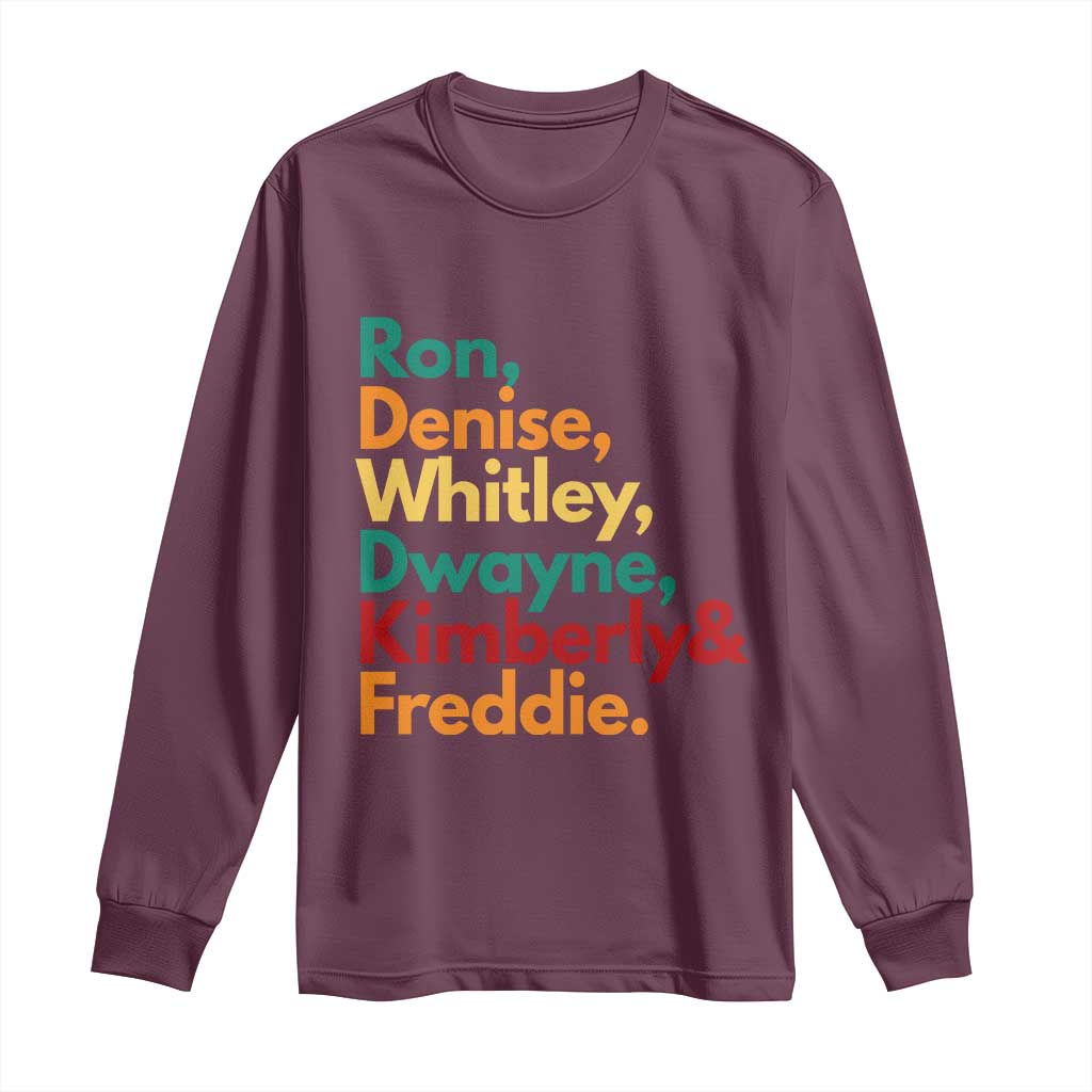 90s Black Sitcom HBCU Culture Tribute Long Sleeve Shirt Ron Denise Whitley Dwayne Kimberly Freddie
