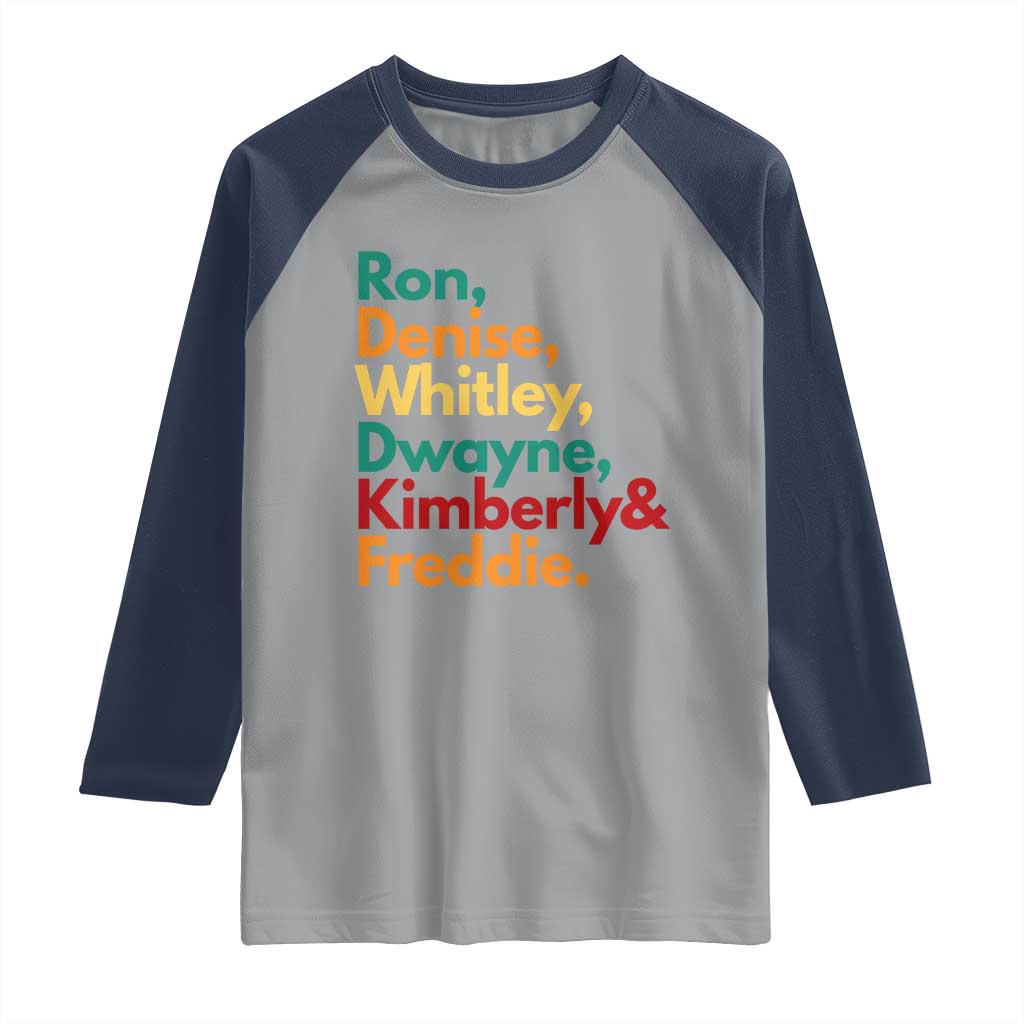90s Black Sitcom HBCU Culture Tribute Raglan Shirt Ron Denise Whitley Dwayne Kimberly Freddie