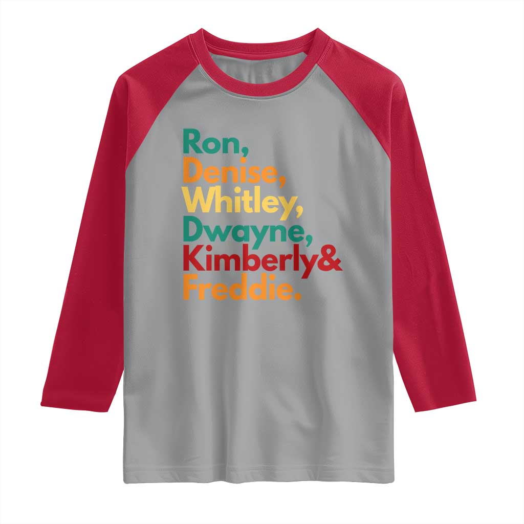 90s Black Sitcom HBCU Culture Tribute Raglan Shirt Ron Denise Whitley Dwayne Kimberly Freddie