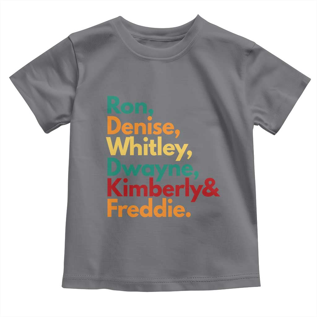 90s Black Sitcom HBCU Culture Tribute Toddler T Shirt Ron Denise Whitley Dwayne Kimberly Freddie