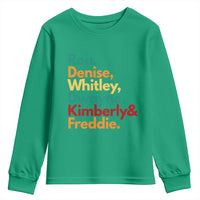 90s Black Sitcom HBCU Culture Tribute Youth Sweatshirt Ron Denise Whitley Dwayne Kimberly Freddie