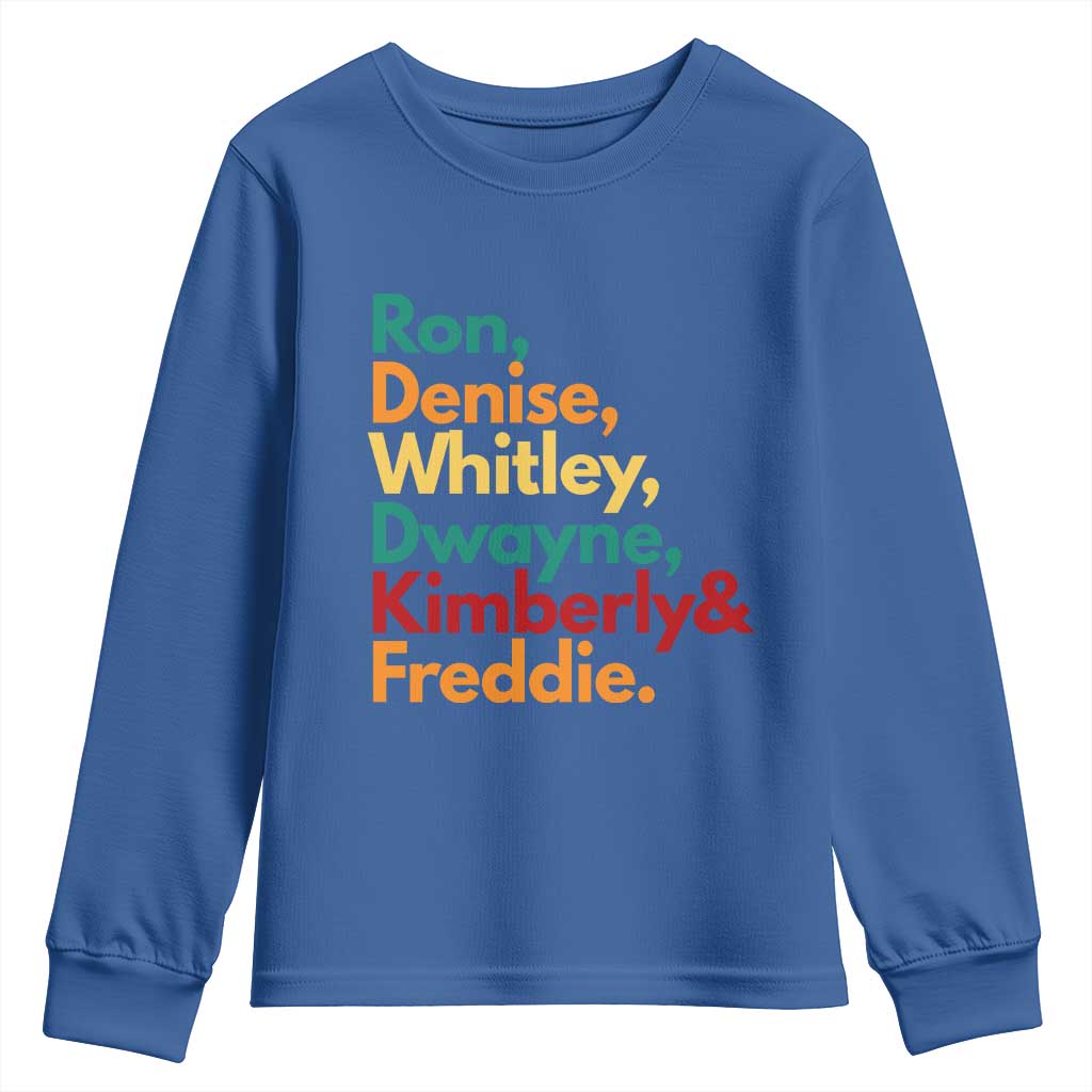90s Black Sitcom HBCU Culture Tribute Youth Sweatshirt Ron Denise Whitley Dwayne Kimberly Freddie