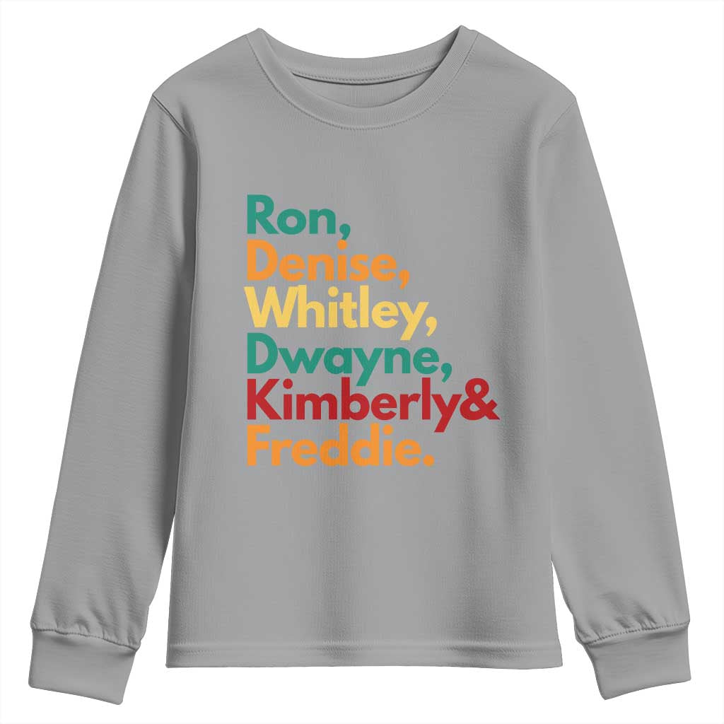 90s Black Sitcom HBCU Culture Tribute Youth Sweatshirt Ron Denise Whitley Dwayne Kimberly Freddie