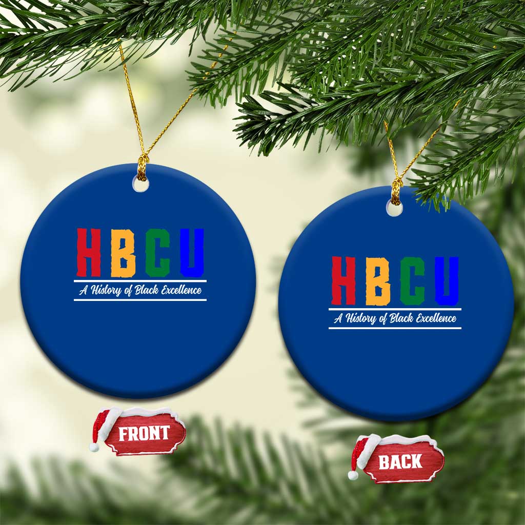 HBCU A History of Black Excellence Ceramic Ornament College Pride Statement Celebrating African American Achievement