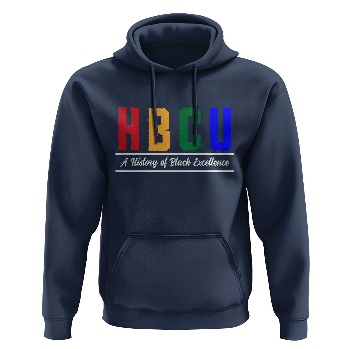 HBCU A History of Black Excellence Hoodie College Pride Statement Celebrating African American Achievement