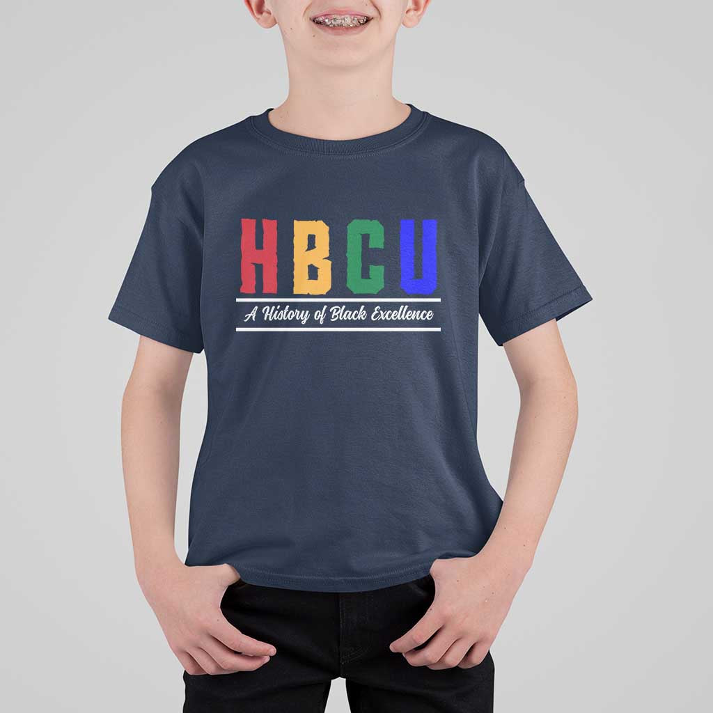 HBCU A History of Black Excellence T Shirt For Kid College Pride Statement Celebrating African American Achievement