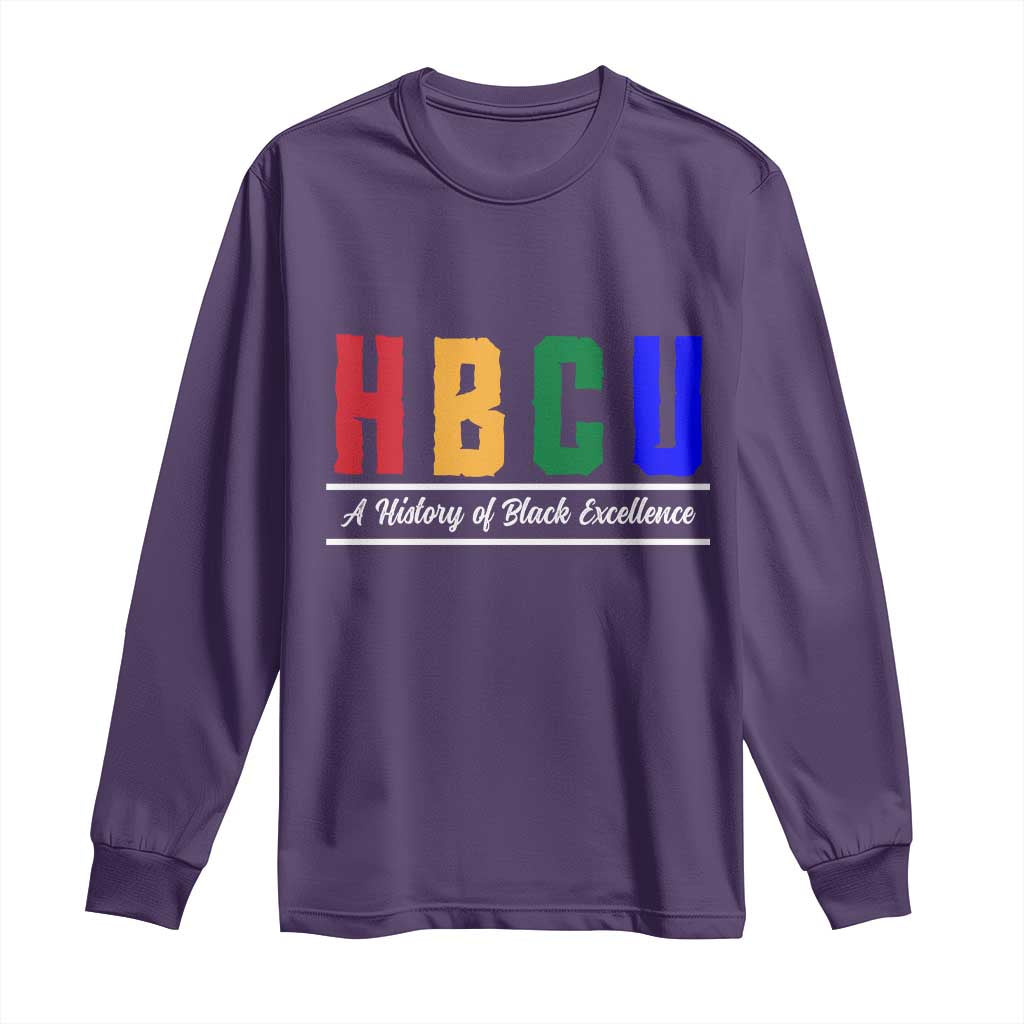 HBCU A History of Black Excellence Long Sleeve Shirt College Pride Statement Celebrating African American Achievement