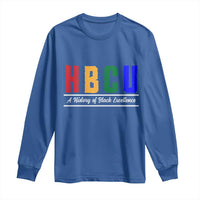 HBCU A History of Black Excellence Long Sleeve Shirt College Pride Statement Celebrating African American Achievement