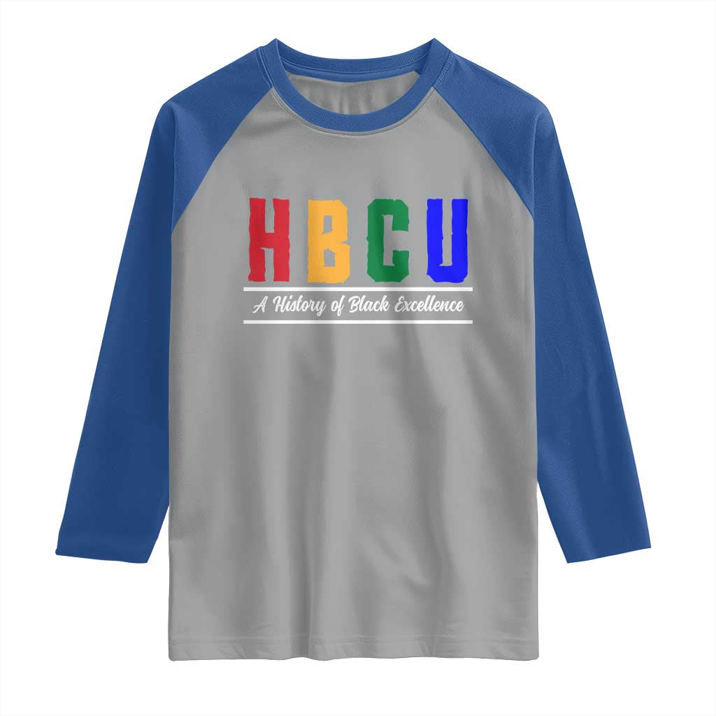 HBCU A History of Black Excellence Raglan Shirt College Pride Statement Celebrating African American Achievement