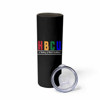 HBCU A History of Black Excellence Skinny Tumbler College Pride Statement Celebrating African American Achievement
