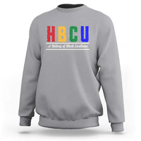 HBCU A History of Black Excellence Sweatshirt College Pride Statement Celebrating African American Achievement