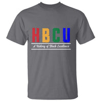 HBCU A History of Black Excellence T Shirt College Pride Statement Celebrating African American Achievement