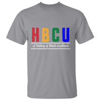 HBCU A History of Black Excellence T Shirt College Pride Statement Celebrating African American Achievement